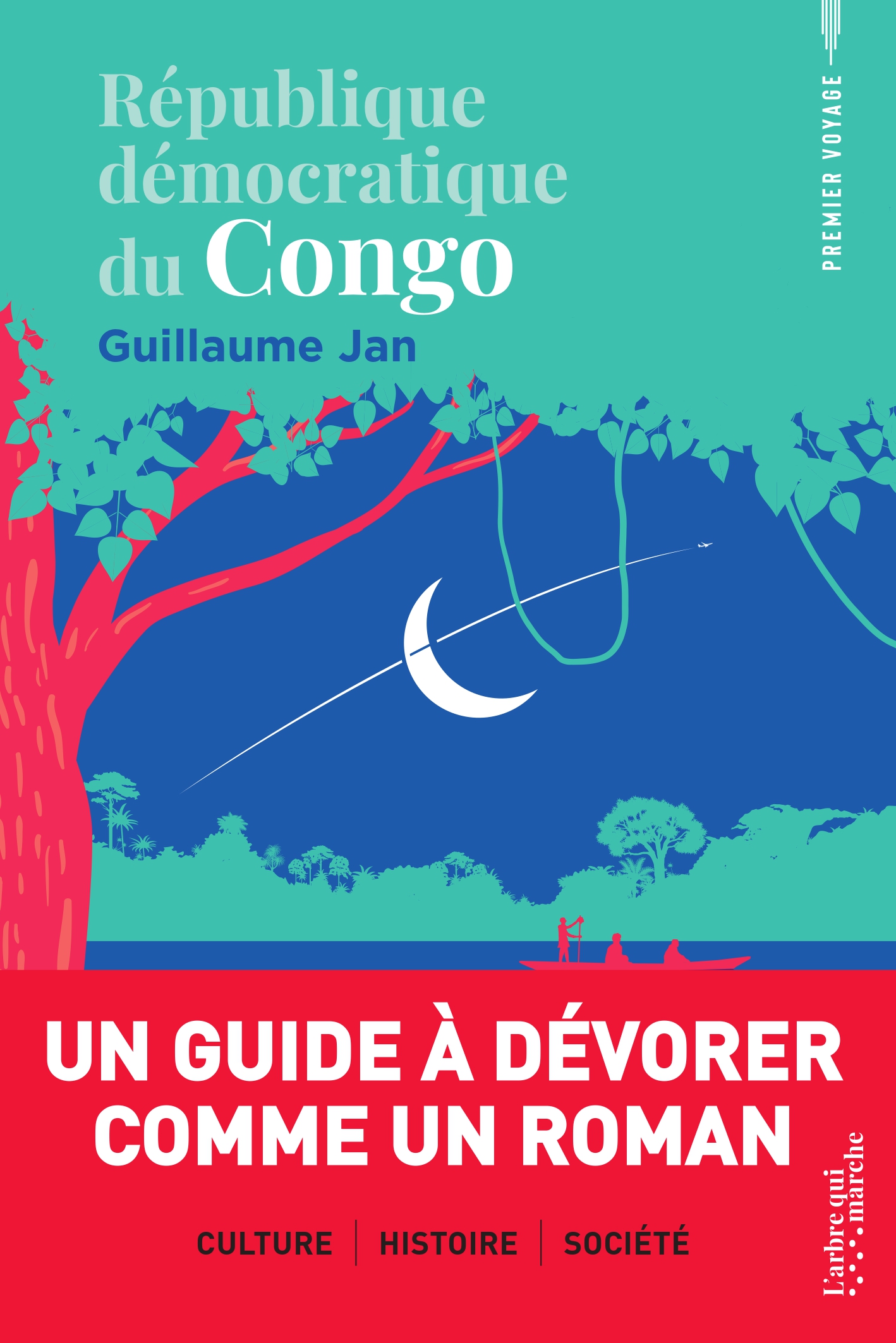 Congo de Guillaume Jan. Un guide à dévorer comme un roman