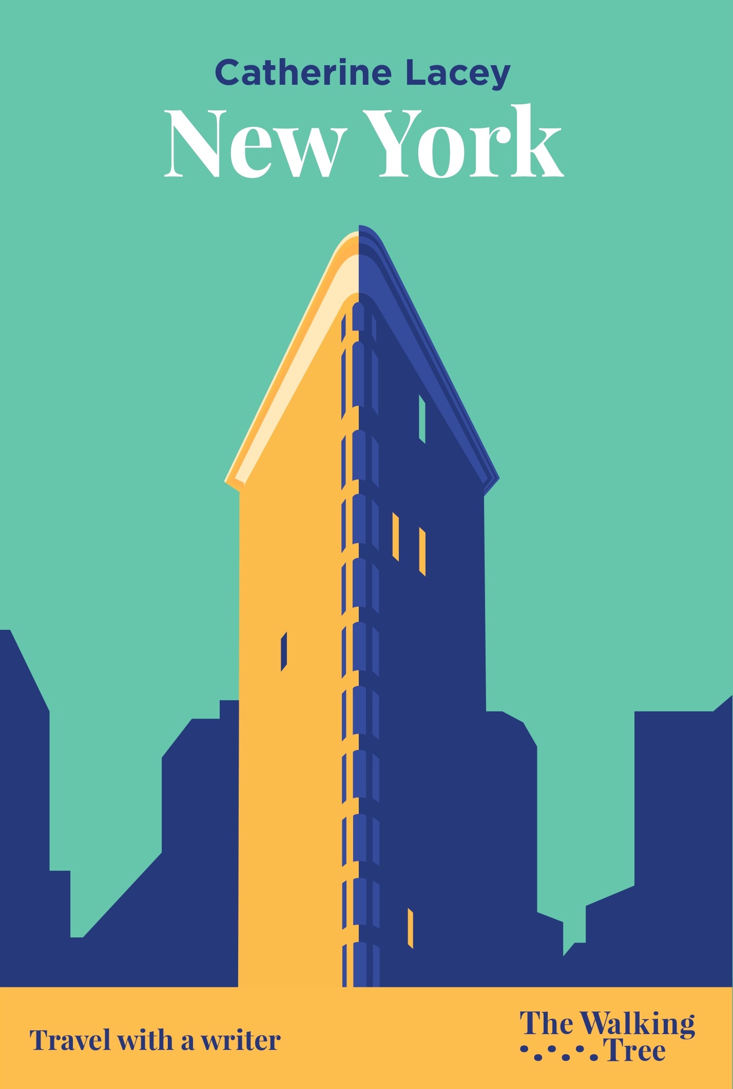 Cover of New York literary travel guide by Catherine Lacey – The Walking Tree